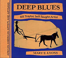 Deep Blues: Bill Trayler, artista autodidata Mary E. Lyons comprar usado  Enviando para Brazil