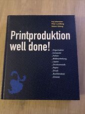Printproduktion well done gebraucht kaufen  Ringsheim