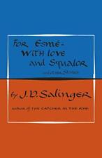 Para Esmé - con amor y miseria: y otras historias de Salinger, J. D. tapa dura segunda mano  Embacar hacia Mexico