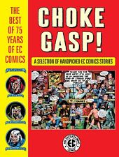 ¡Choke Gasp! Lo mejor de 75 años de cómics de EC, usado segunda mano  Embacar hacia Argentina