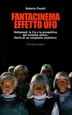 FANTACINEMA EFFETTO UFO - Ufologia - Alieni - Hollywood - Cia - complotti usato  Italia