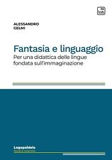 Fantasia linguaggio. per usato  Roma