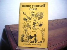 Name Yourself Feast: Poems Susan Farley 1980 San Marcos Press Nuevo México Firmado segunda mano  Embacar hacia Argentina
