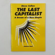 The Last Capitalist A Dream of a New Utopia Steve Cullen Freedom Press 1996 comprar usado  Enviando para Brazil