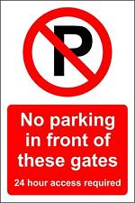 No parking in front of these gates 24 hour access required safety sign for sale  Shipping to South Africa