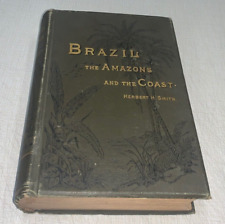 Usado, Brasil The Amazonas & The Coast Herbert H. Smith 1879 Explorer raro com ilustração de mapa. comprar usado  Enviando para Brazil