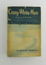 Livro Vintage Crazy White Man Morenus Richard 1ª Edição e Impressão Agosto 1952 comprar usado  Enviando para Brazil