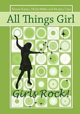 All Things Girl: Girls Rock! por Tomeo, Teresa; Miller, Molly; Policiais, Monica comprar usado  Enviando para Brazil