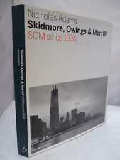 Skidmore, Owings Merrill: SOM Since 1936 by Nicholas Adams HB DJ Illustrated comprar usado  Enviando para Brazil