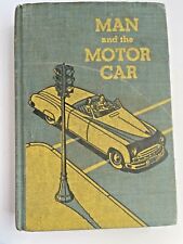 Man and The Motorcar 1951 Vintage Early Driver's Education Textbook  for sale  Shipping to South Africa