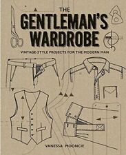 The Gentleman's Wardrobe: Estilo Vintage... por Vanessa Mooncie Libro de bolsillo/libro suave segunda mano  Embacar hacia Argentina