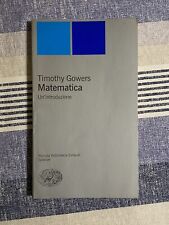 Timothy gowers matematica. usato  Milano