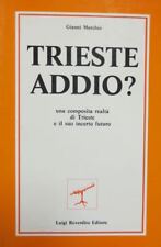 Trieste addio una usato  Trento