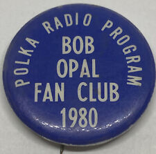 Programa de rádio Polka Bob Opal fã clube 1980 1,25” botão pinback, usado comprar usado  Enviando para Brazil