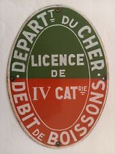 Occasion, Ancienne plaque émaillée Licence IV débit de BOISSONS du CHER - bar café Bourges d'occasion  France