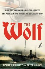 The Wolf: How One German Raider aterrorized the Allies in the Most Epic Voyage... comprar usado  Enviando para Brazil