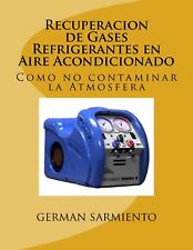 German Sarmient Recuperación de Gases Refrigerantes en Aire Acondici (Libro de bolsillo) segunda mano  Embacar hacia Argentina