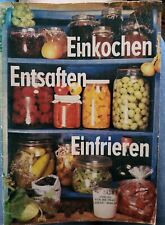 Einkochen entsaften einfrieren gebraucht kaufen  Erfurt