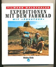 Expeditionen mit dem Fahrrad. Mit " Äquatour " Waldthaler, Tilmann Fahrradtouren till salu  Toimitus osoitteeseen Sweden