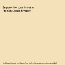 Emperor norton ghost gebraucht kaufen  Trebbin