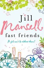 Fast Friends By Jill Mansell. 9780747267423 for sale  UK
