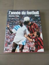 L'année du football 1993 : Marseille, Équipe de France... (Très bon état) d'occasion  Hérouvillette