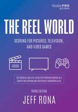 The Reel World: puntuación para imágenes, televisión y videojuegos de Jeff Rona segunda mano  Embacar hacia Argentina
