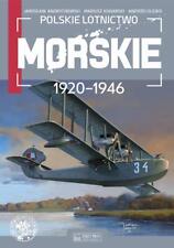 Polskie lotnictwo morskie 1920-1946 - Jarosław Andrychowski, Mariusz Konarski na sprzedaż  PL