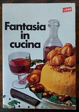 Ricettario fantasia cucina usato  Monte San Pietro