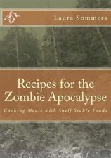 Recipes zombie apocalypse for sale  Jessup