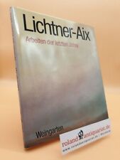 Lichtner aix arbeiten gebraucht kaufen  Weinheim