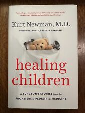 FIRMADO Healing Children: A Surgeon's Stories por Kurt Newman (2017, HC) COMO NUEVO segunda mano  Embacar hacia Argentina