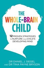 The Whole-Brain Child: 12 Proven St..., Siegel, Dr. Dan comprar usado  Enviando para Brazil