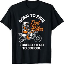Usado, Nueva Camiseta Limitada Divertida Born Ride Dirt Bikes Obligadas a Ir a la Escuela Motocross segunda mano  Embacar hacia Argentina