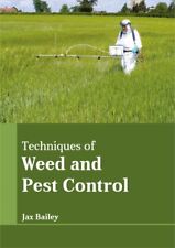 Techniques of Weed and Pest Control, tapa dura de Bailey, Jax (EDT), como nuevo... segunda mano  Embacar hacia Mexico