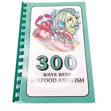 300 Ways With Seafood & Fish Cookbook 1991 Ferriday Louisiana LA Cajún de colección segunda mano  Embacar hacia Argentina