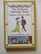 Rousch, Sherry: THE MEDIEVAL MARRIAGE SCENE: PRUDENCE, PASSION, POLICY: HC Book segunda mano  Embacar hacia Mexico