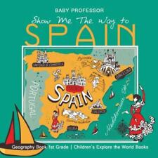 Show Me The Way to Spain - Livro de Geografia 1ª Série Infantil Explore o... comprar usado  Enviando para Brazil