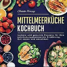 Mittelmeerküche kochbuch leck gebraucht kaufen  Berlin