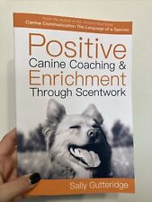 Positive canine coaching for sale  NOTTINGHAM