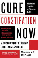 Cure Constipation Now: A Doctor's Fiber Therapy to Cleanse and H comprar usado  Enviando para Brazil