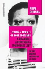 Fantasias Contra a moral e os bons - A ditadura e a repressão a comunidade LGBT   comprar usado  Brasil 