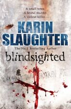 Blindsighted karin slaughter. for sale  UK