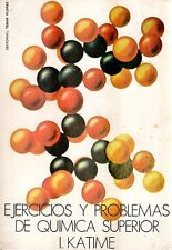 Ejercicios y problemas de quimica superior. i. Katime. Editorial Tebar Flores segunda mano  Embacar hacia Argentina