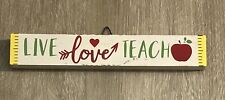 Live love teach for sale  Jacksonville