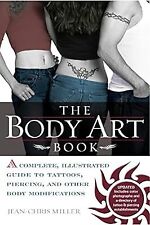 BODY ART BOOK, THE : Complete guide to tattoos, Piercings, and Other Body Modifi segunda mano  Embacar hacia Argentina
