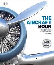 The Aircraft Book: The Definitive Visual History by DK Book The Cheap Fast Free segunda mano  Embacar hacia Argentina