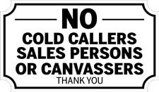 Cold callers canvassers for sale  MANCHESTER
