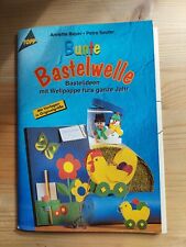 Bunte bastelwelle bastelideen gebraucht kaufen  Ulm-Lehr,-Junggn.