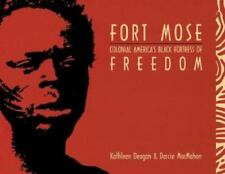 Fort Mose: Colonial America's Black Fortress of Freedom por Deagan, Kathleen A. segunda mano  Embacar hacia Argentina